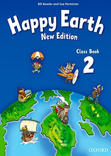 Happy Earth 2 - Class Book New Edition - Bill & Parminter Su