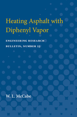 Libro Heating Asphalt With Diphenyl Vapor: Engineering Re...
