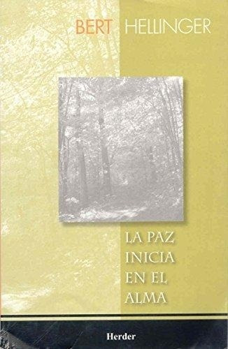 La Paz Inicia En El Alma