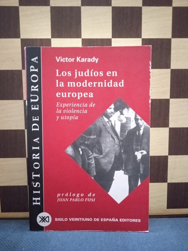 Los Judíos En La Modernidad Europea-victor Karady