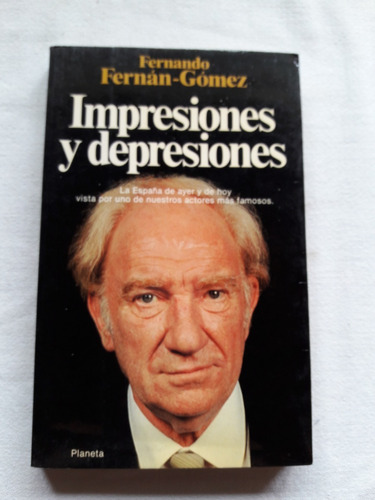 Impresiones Y Depresiones - Fernando Ferman Gomez - Planeta