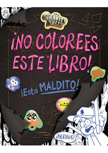 Gravity Falls ¡no Colorees Este Libro!