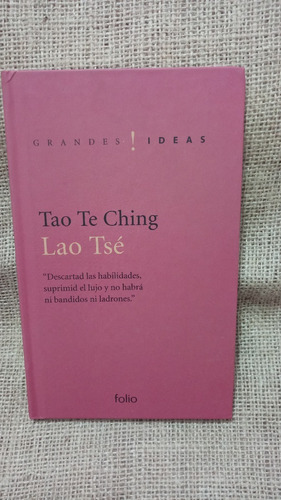  Lao Tsé / Tao Te Ching / Grandes Ideas