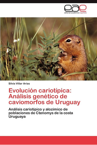 Libro: Evolución Cariotípica: Análisis Genético De Caviomorf