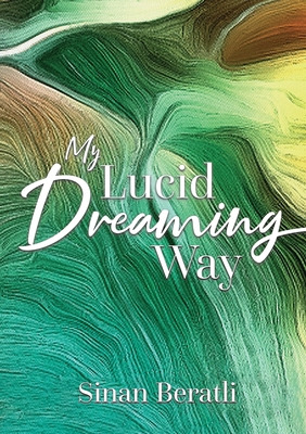 Libro My Lucid Dreaming Way - Beratli, Sinan