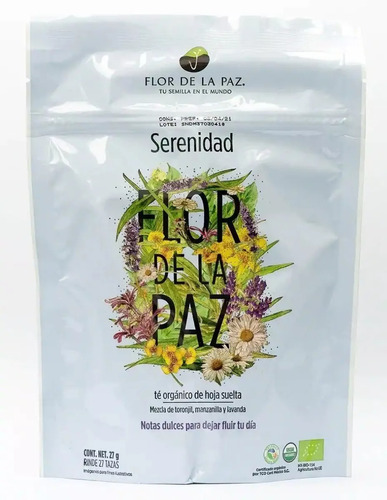 Té Serenidad Orgánico Flor De La Paz 27 G