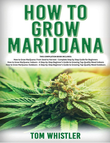 Libro How To Grow Marijuana 3 Libros 1 En Ingles