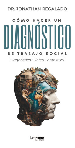 Como Hacer Un Diagnostico Del Trabajo Social Clinico - Regal