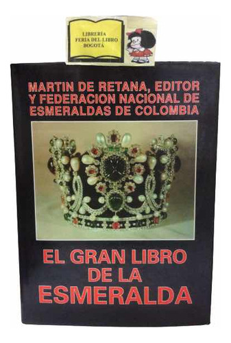 El Gran Libro De La Esmeralda - Martín De Retana - 1990