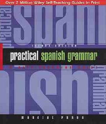 Practical Spanish Grammar - Marcial Prado