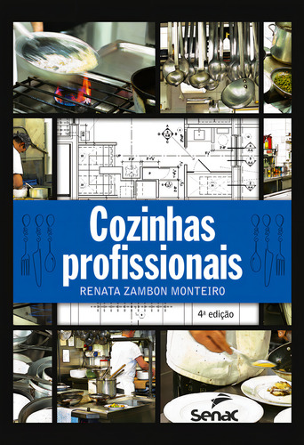 Cozinhas Profissionais, De Renata Zambon Monteiro. Editora Senac Sao Paulo, Capa Mole, Edição 4 Em Português, 2022