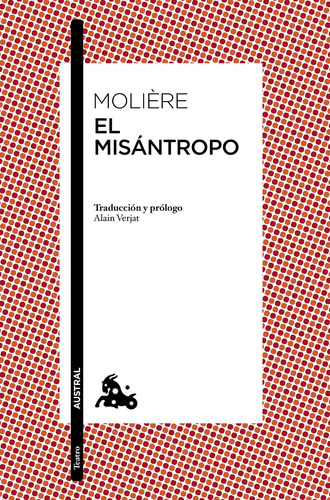 El misántropo, de Molière. Serie Clásicos Editorial Austral México, tapa blanda en español, 2020