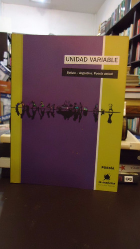 Unidad Variable  Bolivia-argentina Poesía Actual