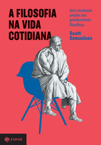 La filosofía en la vida cotidiana: introducción a temas filosóficos, por Samuelson, Scott. Tapa blanda en portugués, 2020.
