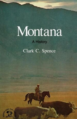 Libro Montana: A Bicentennial History - Spence, Clark C.