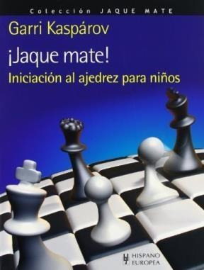 Jaque Mate - Iniciacion Al Ajedrez Para Niños - Continente