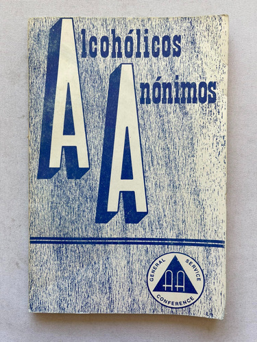 Aa Alcoholicos Anónimos El Libro Azul 1955