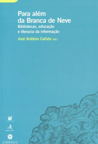 Para Além Da Branca De Neve Bibliotecas, Educação E Liter