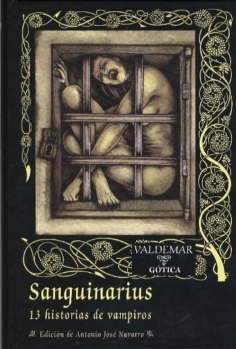 Sanguinarius: 13 Historias De Vampiros