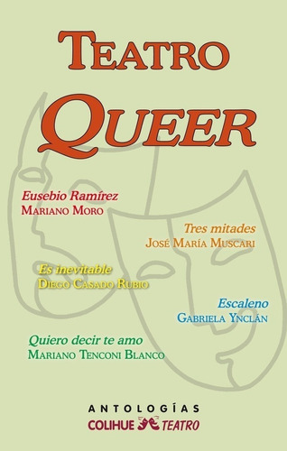 Teatro Queer - Muscari Y Otros Moro