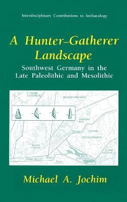 Libro A Hunter-gatherer Landscape : Southwest Germany In ...