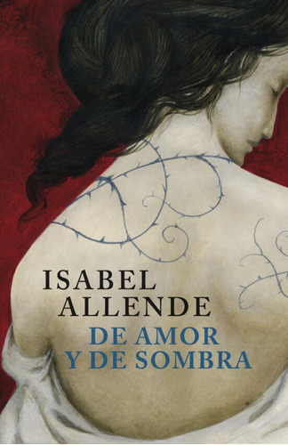 De Amor Y De Sombra - Isabel Allende, De De Amor Y De Sombra. Editorial Sudamericana En Español