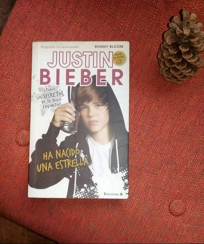 Libro Justin Bieber Ha Nacido Una Estrella Biografía