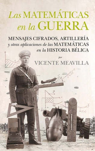 Las Matemáticas En La Guerra - Meavilla, Vicente