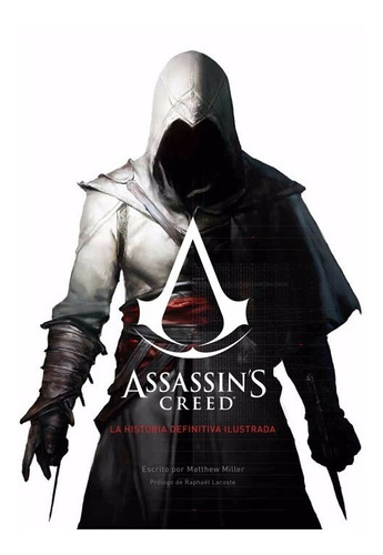 Assassins Creed - La Historia Definitiva Ilustrada - Panini