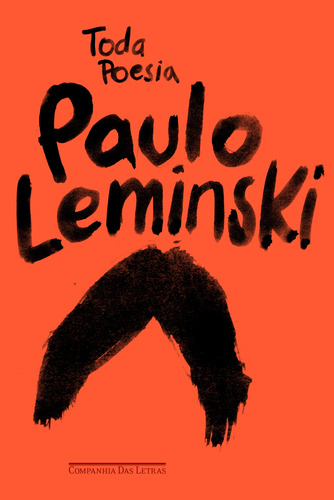 Toda poesia, de Leminski, Paulo. Editora Schwarcz SA, capa mole em português, 2013