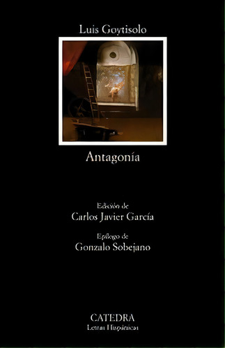 Antagonãâa, De Goytisolo, Luis. Editorial Ediciones Cátedra, Tapa Blanda En Español