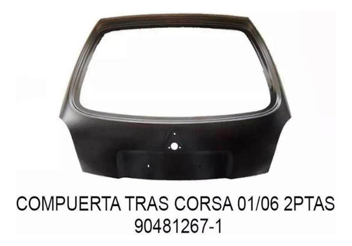 Compuerta Tapa Maleta Chevrolet Corsa 2 Puertas Año 97-2006