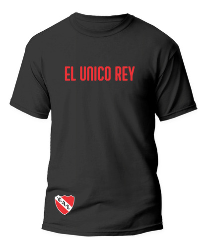 Remera Algodon Independiente El Unico Rey