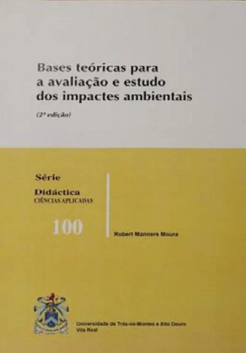 Livro - Bases Teóricas Para A Avaliação E Estudo Dos Impactes Ambientais