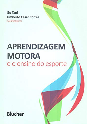 Libro Aprendizagem Motora E O Ensino Do Esporte De Tani Go E