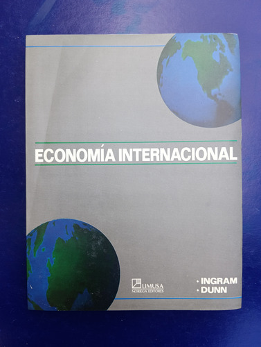 Economía Internacional Por Ingram Y Dunn