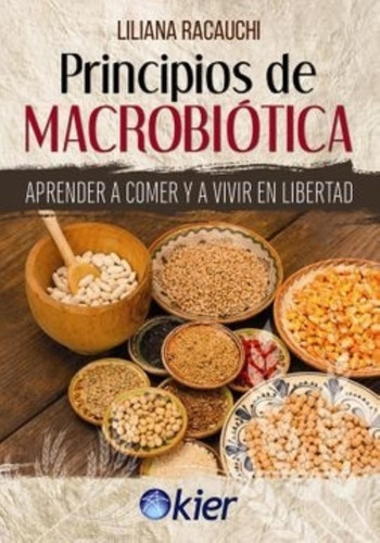 Principios De Macrobiotica - Liliana Racauchi
