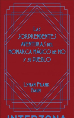 Las Sorprendentes Aventuras Del Monarca Magico De Mo - Frank