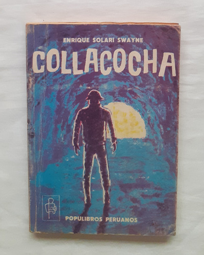 Collacocha Enrique Solari Swayne Libro Original 1977 Oferta