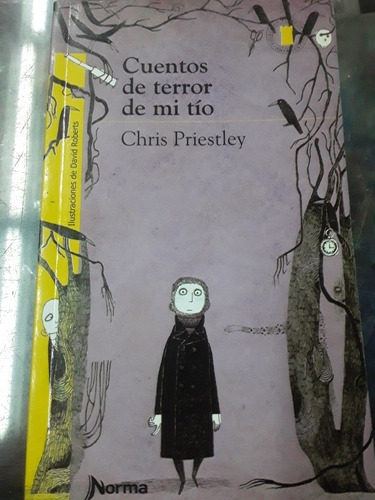 Cuentos De Terror De Mi Tío - Chris Priestley - Torre Papel