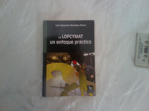 Libro La Lopcymat Un Enfoque Practico