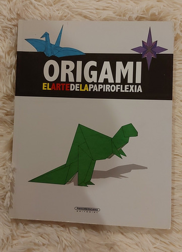 Origami-el Arte De La Papiroflexia*libro Grande