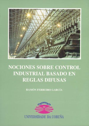 Nociones Sobre Control Industrial Basado En Reglas Difusa...