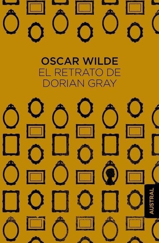 Libro: El Retrato De Dorian Gray. Wilde, Oscar. Espasa Calpe