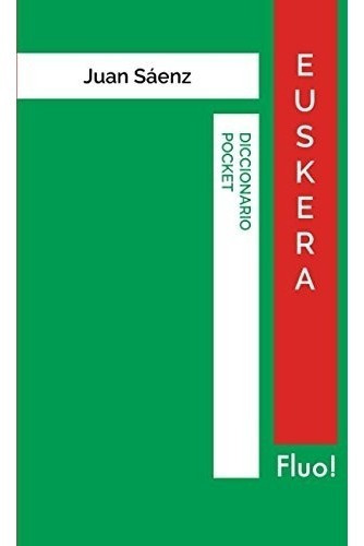 Diccionario Pocket Euskera (spanish Edition), De Juan Saenz. Editorial Independently Published, Tapa Blanda En Español, 0000