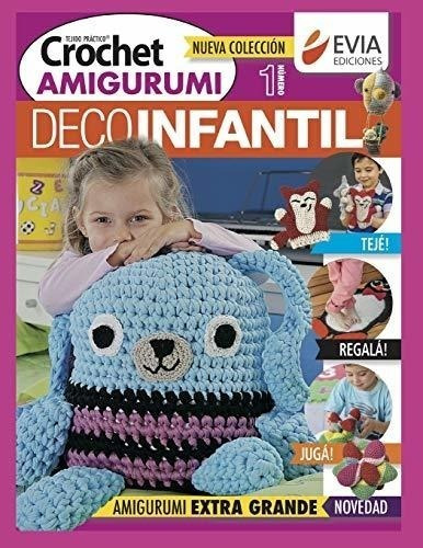 Crochet Amigurumi 1: Decoinfantil (tejido Amigurumi) (spanis