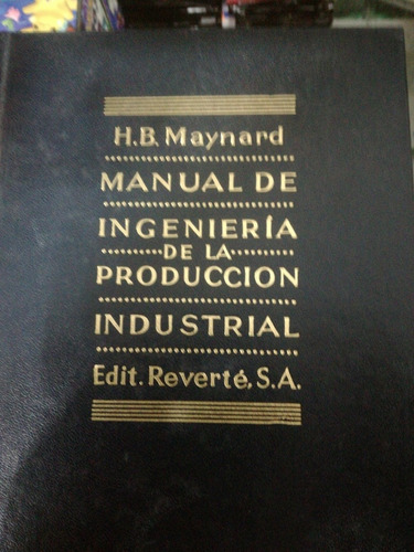 Manual De Ingeniería De La Producción Industrial Maynard