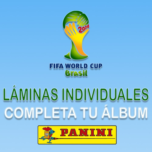 Mundial Brasil 2014 - Panini - Laminas Sueltas