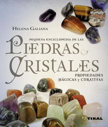 Libro Enciclopedia De Las Piedras Y Cristales Por Galiana