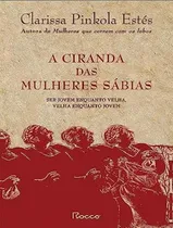 Comprar Libro A Ciranda Das Mulheres Sábias Ser Jovem Enquanto Velha